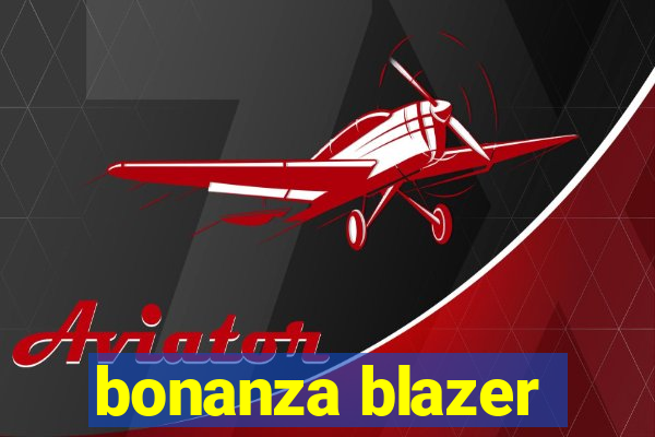 bonanza blazer